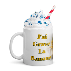 Mug humoristique j'ai grave la banane