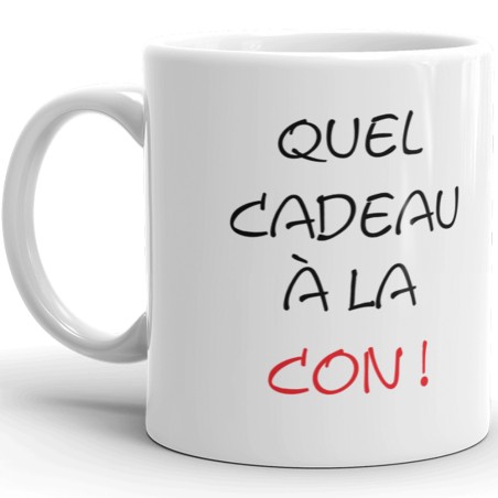 Offrir un cadeau à la con, un mug