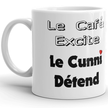 Mug cadeau sexy la café excite le cunni détend
