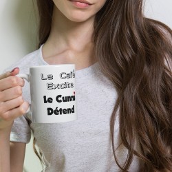 Mug cadeau sexy la café excite le cunni détend