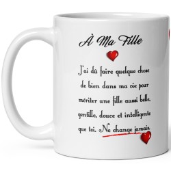 Mug à ma fille, joli cadeau d'amour