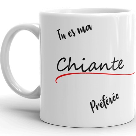 Offrir un mug ma chiante préférée