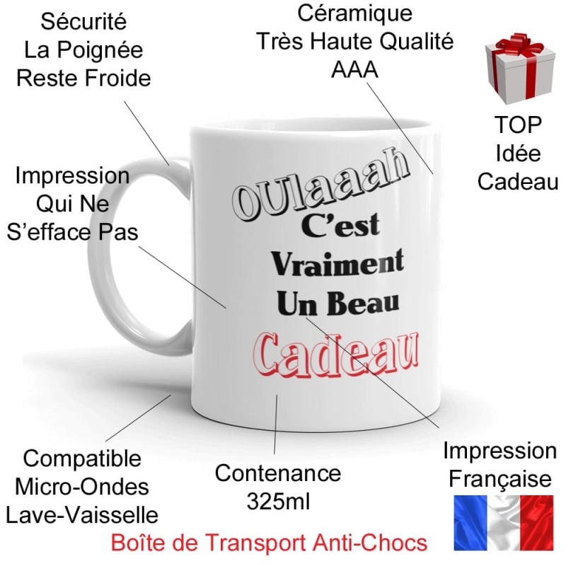 Offrir une tasse marrante Oulaaah c'est un beau cadeau