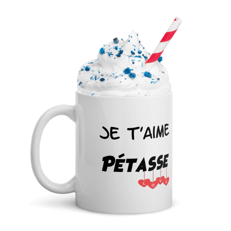 Mug je t'aime pétasse, cadeau drôle