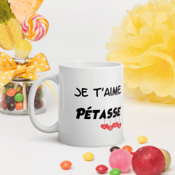 Mug je t'aime pétasse, cadeau drôle