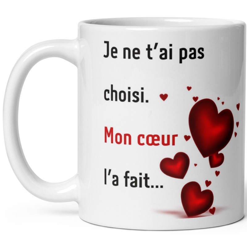 Mug amour mon coeur t'a choisi