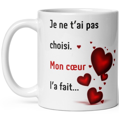 Mug amour mon coeur t'a choisi