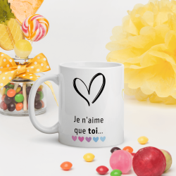 Mug cadeau je n'aime que toi