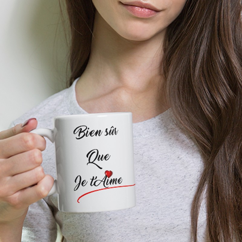 Tasse cadeau Bien sur que je t'aime