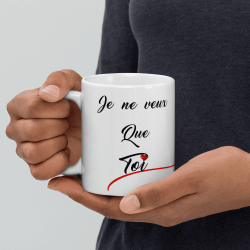 Tasse d'amour je ne veux que toi à offrir en cadeau