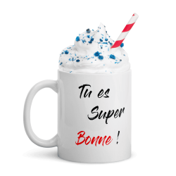 Mug rigolo et coquin Tu es super bonne