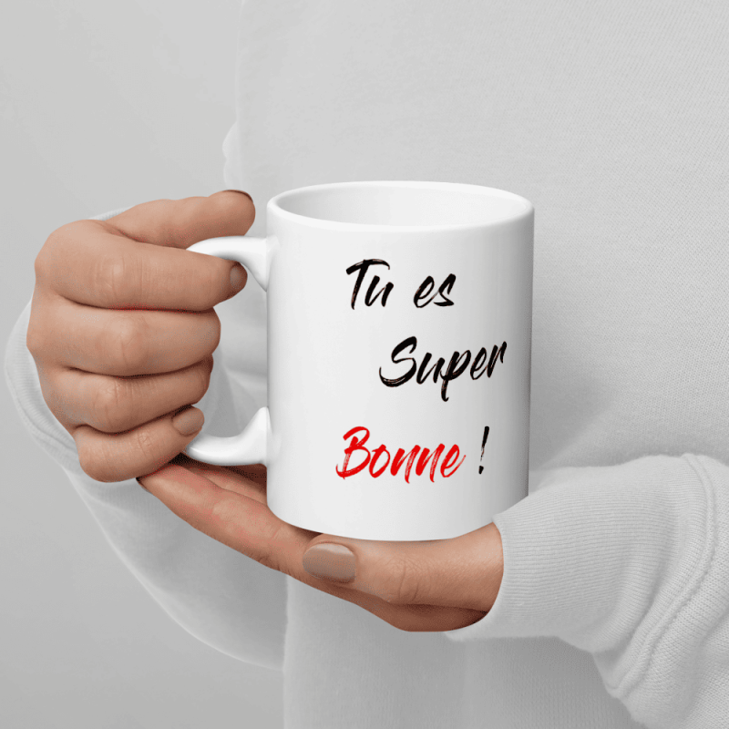 Mug rigolo et coquin Tu es super bonne