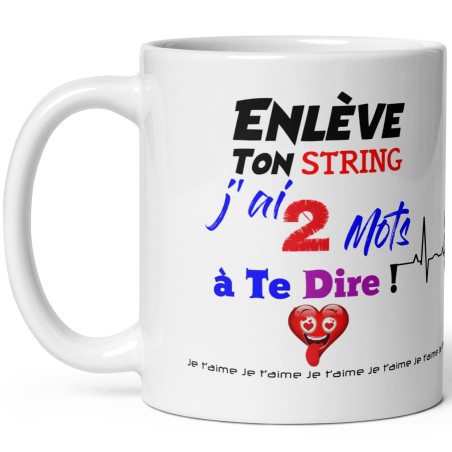Tasse sexy à offrir enlève ton string