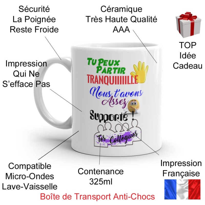 Mug collègue départ Tu peux partir tranquille cadeau drôle