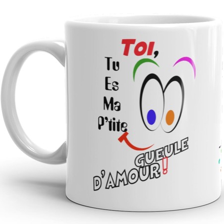 Mug p’tite gueule d’amour drôle tasse cadeau originale amour