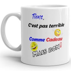 Mug pas terrible cadeau marrant tasse à offrir drôle