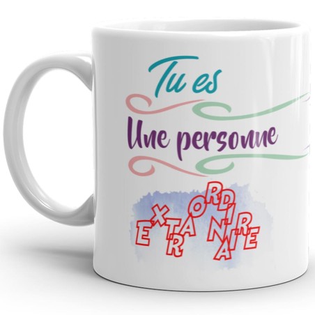 Mug tu es une personne extraordinaire tasse cadeau tendre