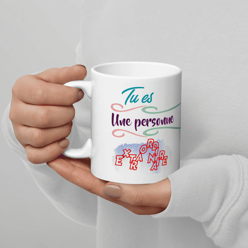 Mug tu es une personne extraordinaire tasse cadeau tendre