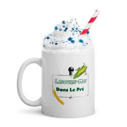 Mug laboure-moi dans le pré humour coquin tasse cadeau champêtre
