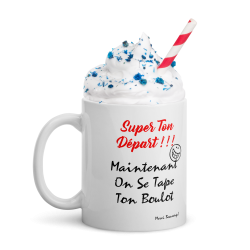 Mug collègue Super ton départ idée cadeau pas cher et drôle