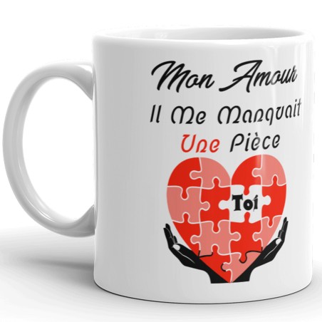 Mug amoureux il me manquait une pièce tasse cadeau romantique