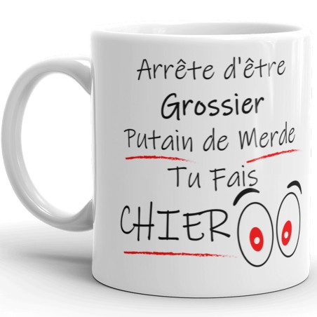 Mug humour Arrête d’être grossier cadeau original pas cher