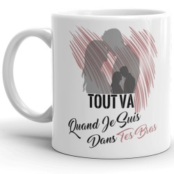 Tasse cadeau amour Tout va dans tes bras Je t’aime mug pas cher