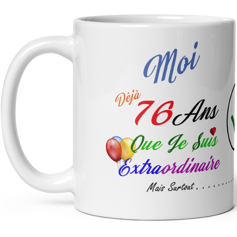 Mug anniversaire 76 ans marrant tasse cadeau autodérision