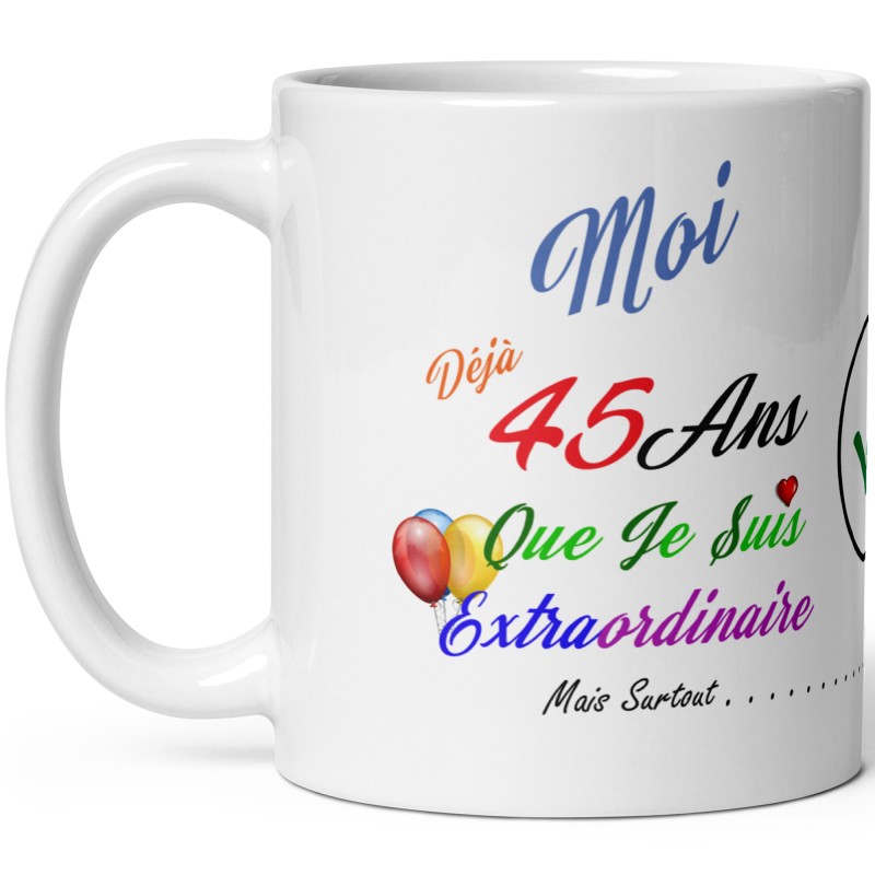 Tasse 45 ans anniversaire humour pas chère mug à offrir