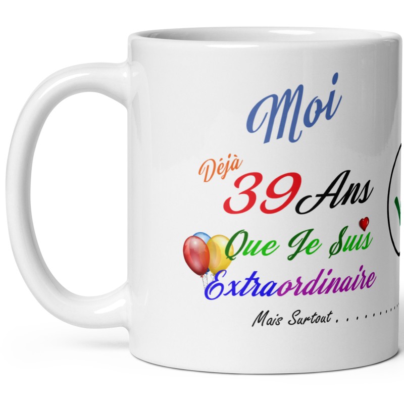 Mug anniversaire 39 ans cadeau drôle tasse à offrir humour subtil