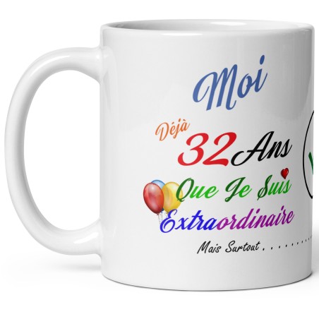Tasse cadeau 32 ans humour mug anniversaire à offrir original