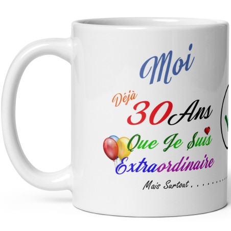 Tasse cadeau 30 ans humour mug anniversaire à offrir original