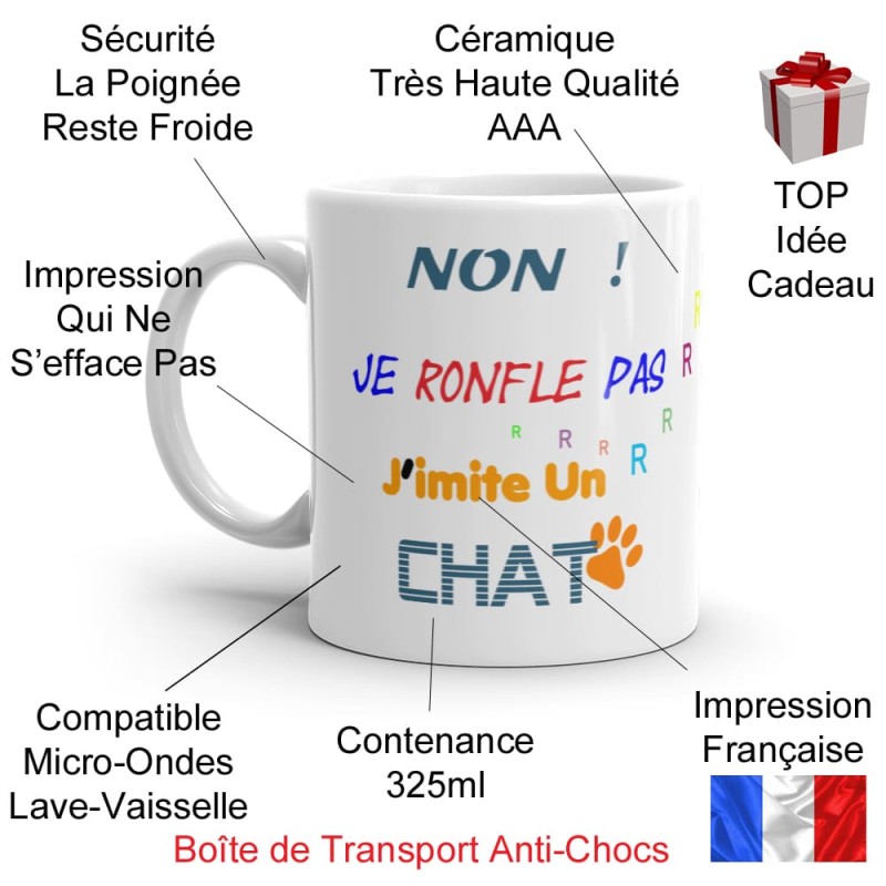 Tasse humour chat – Mug drôle “Je ronfle pas, j’imite un chat”