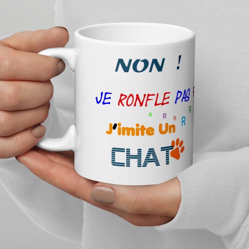 Tasse humour chat – Mug drôle “Je ronfle pas, j’imite un chat”