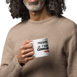 Mug connard humoristique personnalisation prénom Je t’aime