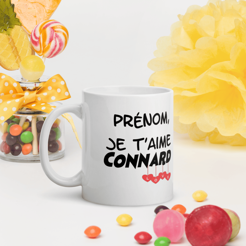 Mug connard humoristique personnalisation prénom Je t’aime